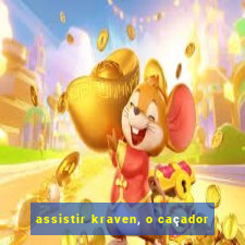 assistir kraven, o caçador